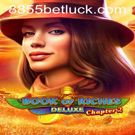 Unveiling the Mysteries of Book of Riches Deluxe Chapter 2 and Navigating 8855bet PH Login
